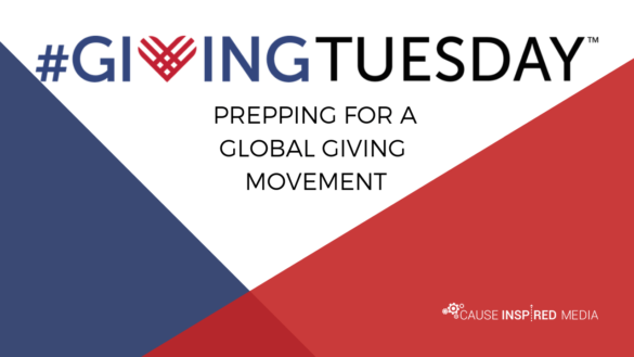 Creating Your 2018 #GivingTuesday Strategy