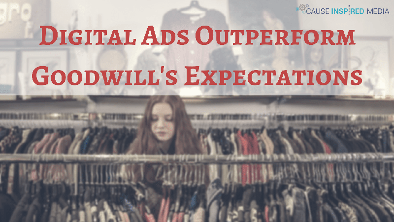 Digital Ads Outperform Goodwill’s Expectations