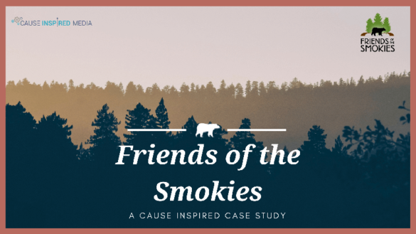 Friends of The Smokies: A Cause Inspired Case Study