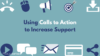 using calls to action to increase support