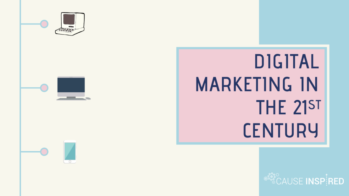Digital Marketing in the 21st Century Cause Inspired